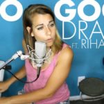 Too Good – Drake (Ali Spagnola cover)